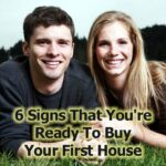 Ready To Buy Your First House? 6 Ways to Know