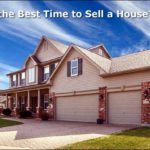 When Is the Best Time to Sell a House?