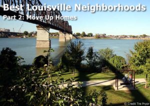 Read more about the article Best Move-up Neighborhoods in Louisville Kentucky (Part 2 of 3)