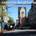 Best Luxury Home Neighborhoods in Louisville (Part 3 of 3)